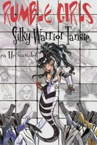 Rumble Girls: Silky Warrior Tansie