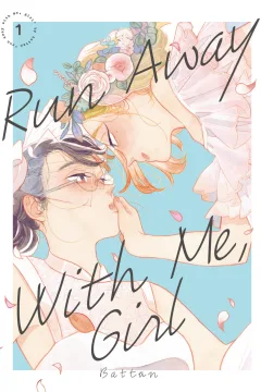 Run Away With Me, Girl