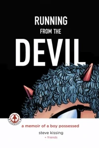 Running From The Devil: A Memoir of a Boy Possessed