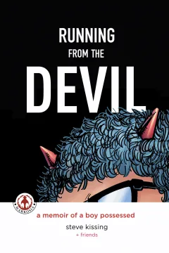 Running From The Devil: A Memoir of a Boy Possessed