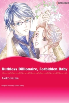 Ruthless Billionaire, Forbidden Baby