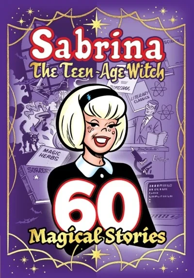 Sabrina the Teen-Age Witch: 60 Magical Stories (2022) - Series 