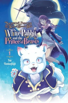 Sacrificial Princess and the King of Beasts' Heir: White Rabbit and the Prince of Beasts