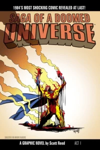 Saga Of A Doomed Universe