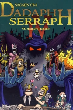 Sagaen om Dadaph Serraph: Dadaph Serraph vs. Mørkets hersker!