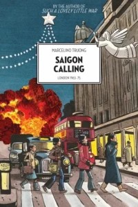 Saigon Calling: London 1963-75