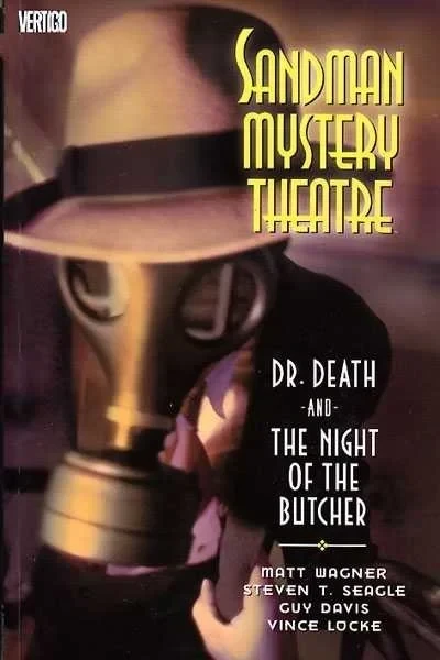 Sandman Mystery Theatre: Dr. Death and the Night of the Butcher (2007) - Series 