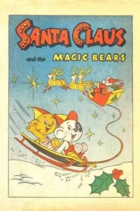 Santa Claus and the Magic Bears