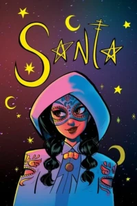 SANTA, SJW Latina Superhero