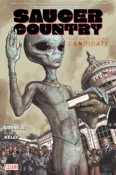Saucer Country: The Reticulan Candidate