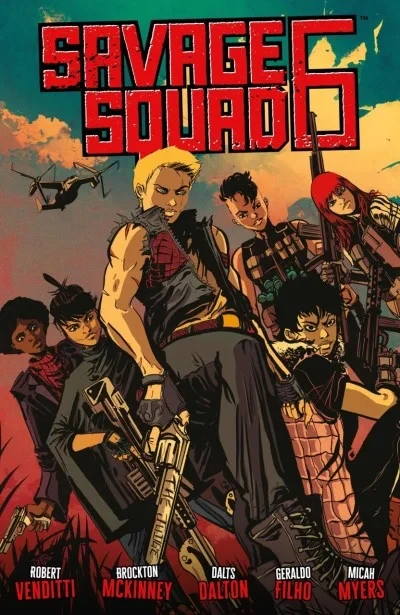 Savage Squad 6 (Trade Paperback, 2024) - Series 