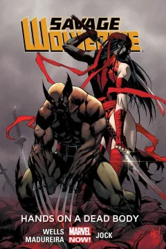 Savage Wolverine: Hands On A Dead Body