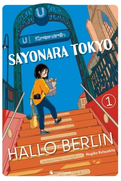 Sayonara Tokyo, Hallo Berlin