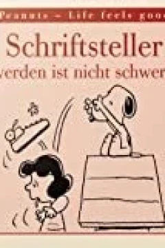 Schriftsteller werden ist nicht schwer...