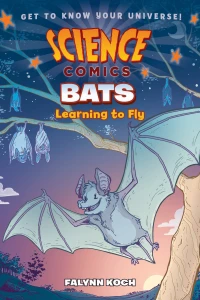 Science Comics: Bats