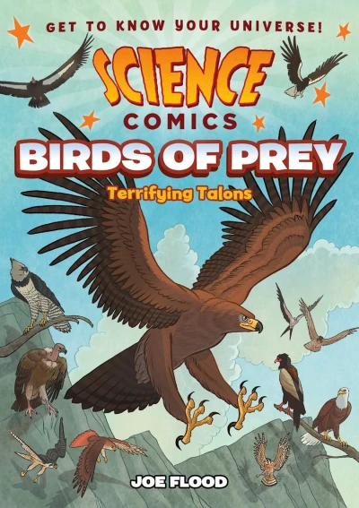 Science Comics: Birds of Prey: Terrifying Talons (2022) - Series 