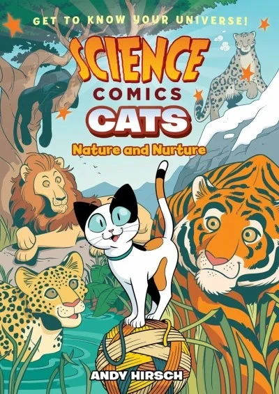 Science Comics: Cats: Nature and Nurture (2019) - Series 