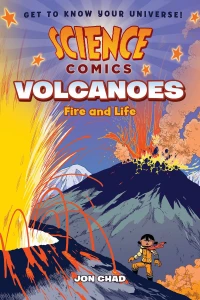 Science Comics: Volcanoes: Fire and Life
