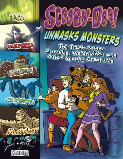 Scooby-Doo! Unmasks Monsters: The Truth Behind Zombies, Werewolves, and Other Spooky Creatures (2015) - Series 