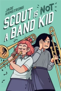 Scout Is Not a Band Kid