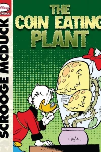 Scrooge McDuck and the Coin-Eating Plant