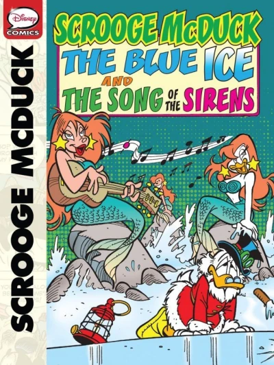 Scrooge McDuck, the Blue Ice, and the Song of the Sirens (2013) - Series 