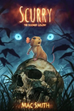 Scurry: The Doomed Colony