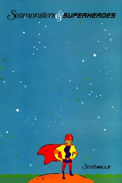 Seamonsters and Superheroes