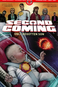 Second Coming: Only Begotten Son