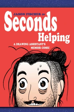 Seconds Helping: A Drawing Assistant's Memoir Comic
