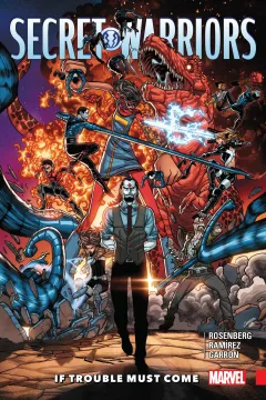 Secret Warriors: If Trouble Must Come
