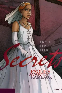 Secrets: Pâques Avant les Rameaux