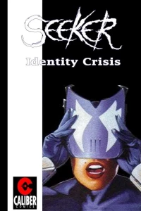 Seeker: Identity Crisis