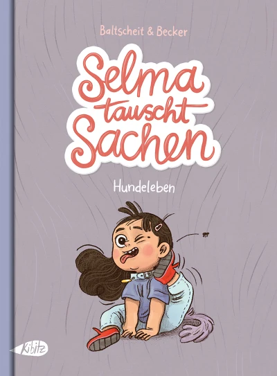 Selma tauscht Sachen: Ein Hundeleben - Series 
