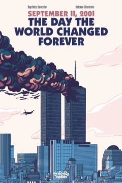 September 11, 2001: The Day the World Changed Forever
