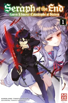 Seraph of the End: Guren Ichinose: Catastrophe at Sixteen