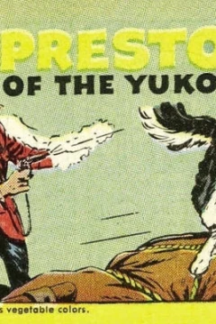 Sergeant Preston of the Yukon