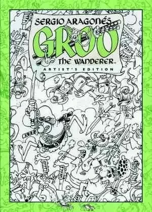 Sergio Aragones' Groo The Wanderer - Artist's Edition (2012) - Series 