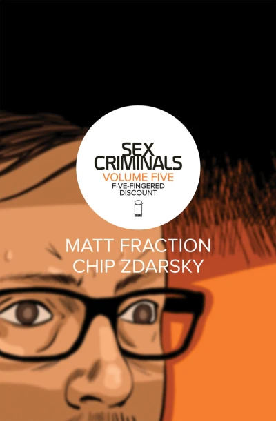 Sex Criminals: Five-Fingered Discount (2018) - Series 
