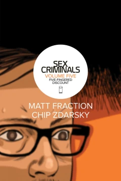 Sex Criminals: Five-Fingered Discount