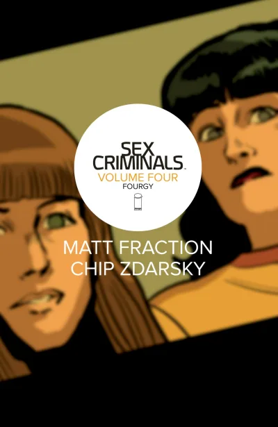 Sex Criminals: Fourgy! (2017) - Series 