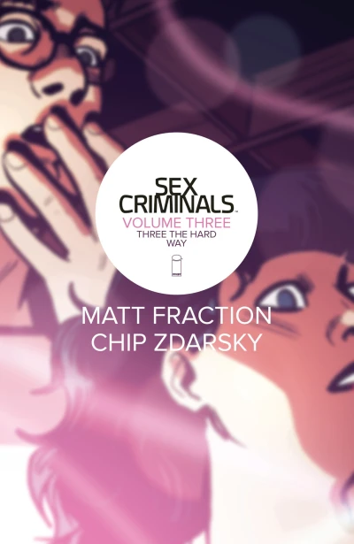 Sex Criminals: Three the Hard Way (2016) - Series 