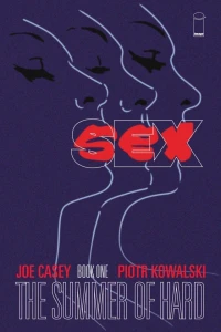 Sex: The Summer of Hard