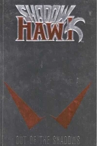 Shadowhawk: Out of the Shadows