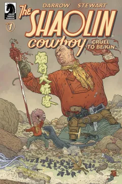 Shaolin Cowboy: Cruel to Be Kin