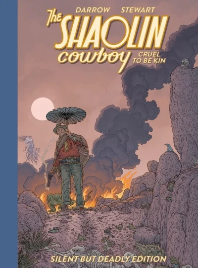 Shaolin Cowboy: Cruel to be Kin - Silent but Deadly Edition (Hardcover, 2024) - Series 