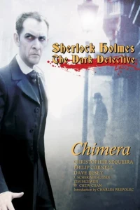 Sherlock Holmes Dark Detective: Chimera