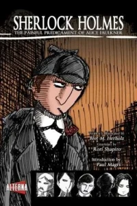 Sherlock Holmes: The Painful Predicament of Alice Faulkner
