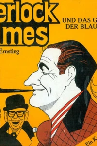 Sherlock Holmes und das Geheimnis der blauen Erbse