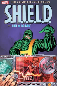 S.H.I.E.L.D. by Lee & Kirby: The Complete Collection